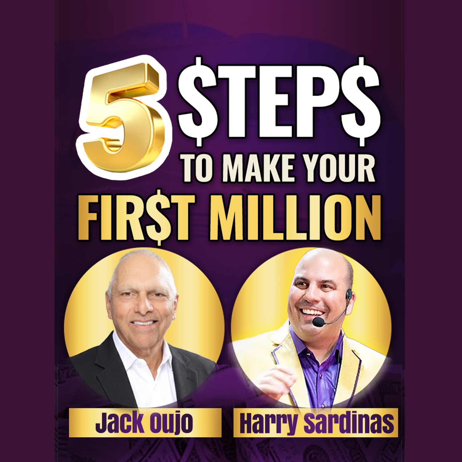 How To Make Your First Million: Build Discipline - Jack Oujo  And Harry Sardinas episode artwork