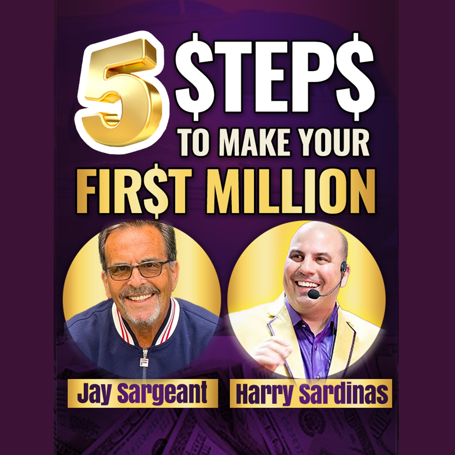 5 Leadership Habits That Help You Make Your First Million - Jay Sargeant And Harry Sardinas episode artwork