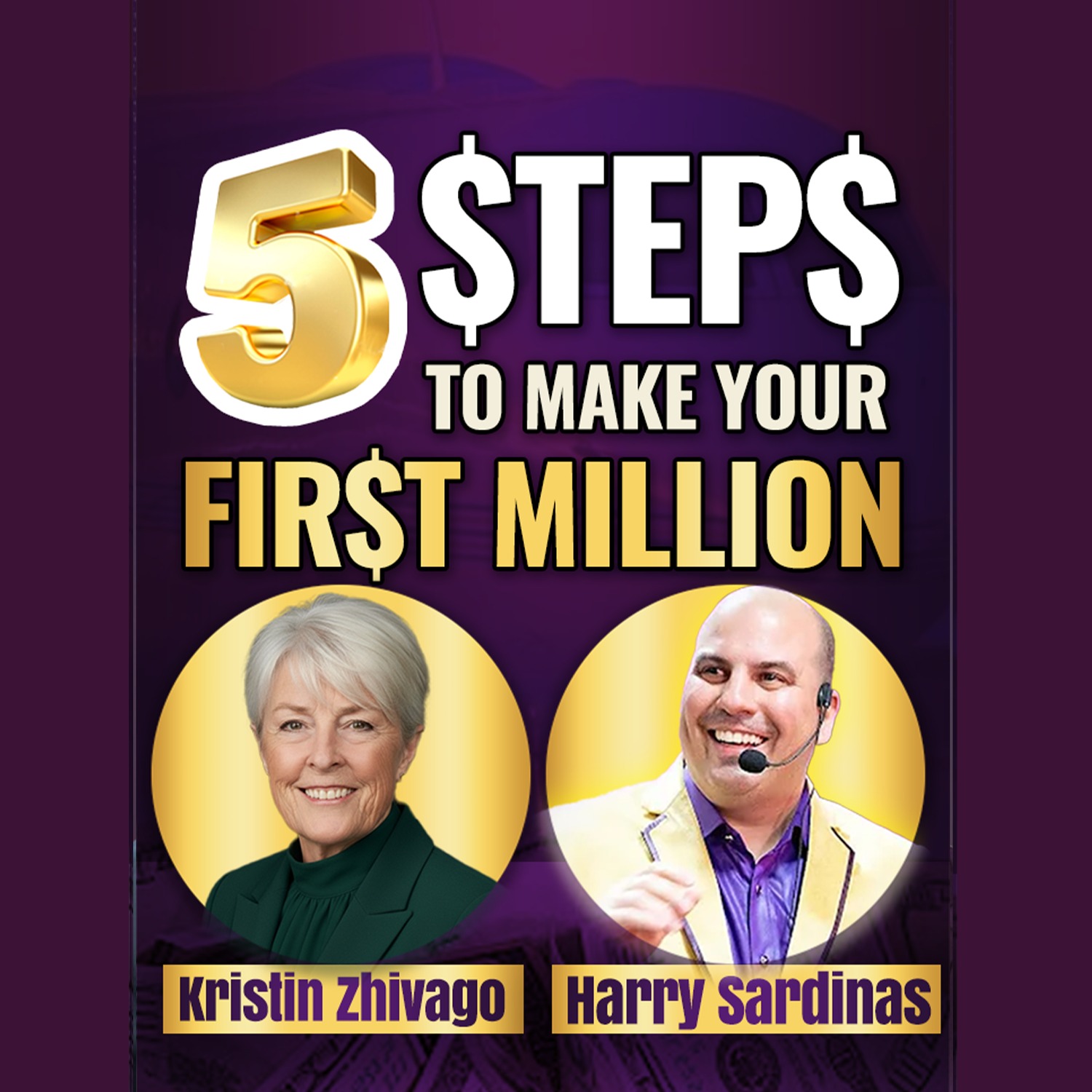 How To Make Your First Million: Why Most Entrepreneurs Fail - Kristin Zhivago And Harry Sardinas episode artwork